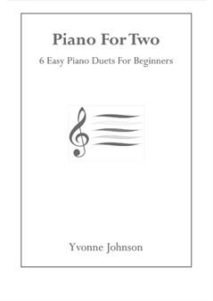 Piano For Two - 6 Easy Piano Duets For Beginners